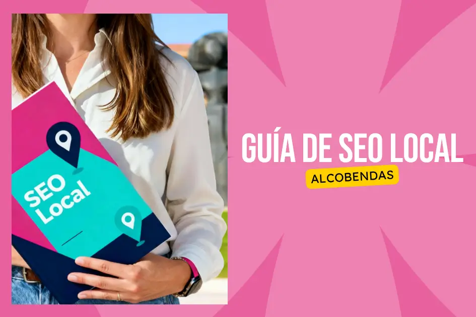 Persona con carpeta "SEO Local" junto a fondo rosa y texto "Guía de SEO Local Alcobendas".
